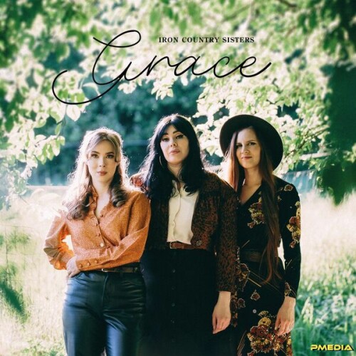 Iron Country Sisters - Grace (2024) Download