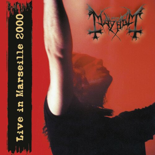 Mayhem-Live in Marseille 2000-REISSUE-16BIT-WEB-FLAC-2012-MOONBLOOD