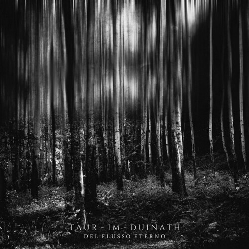 Taur-Im-Duinath – Del Flusso Eterno (2018)