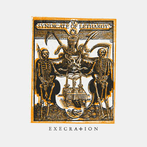 Execration – Syndicate of Lethargy (2008)