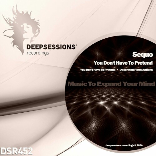 Sequo - You Don't Have To Pretend (2024) Download