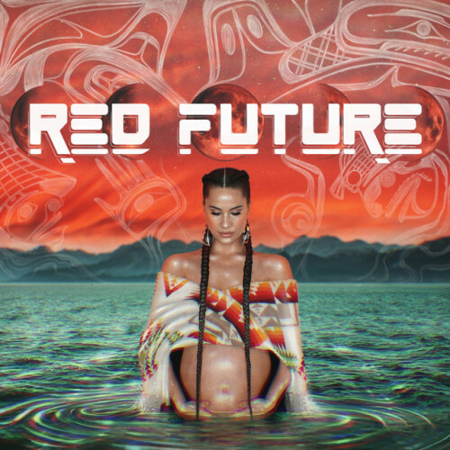 Snotty Nose Rez Kids – Red Future (2024)