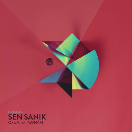 Sen Sanik ft MonAxi – Oxum (2024)