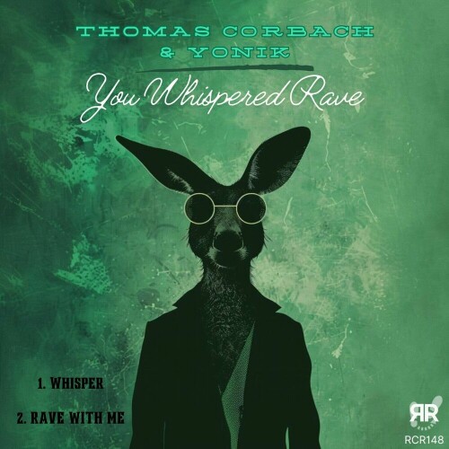 Thomas Corbach & Yonik - You Whispered Rave (2024) Download