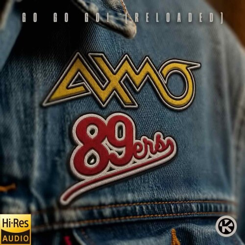 AXMO x 89ers-Go Go Go (Reloaded)-24BIT-WEB-FLAC-2026-MARiBOR