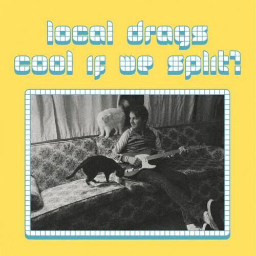 Local Drags-Cool If We Split-24BIT-WEB-FLAC-2026-ENViED