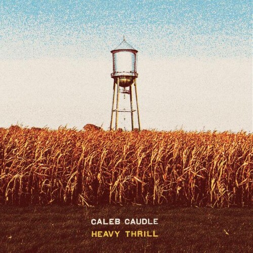 Caleb_Caudle-Heavy_Thrill-24BIT-WEB-FLAC-2026-ENRiCH.jpg