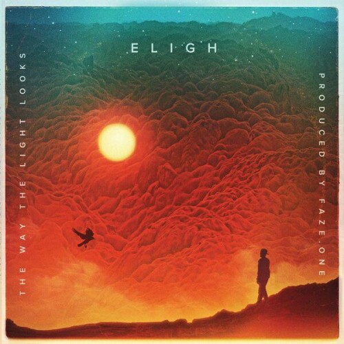 Eligh X FAZE.ONE-The Way The Light Looks-24BIT-WEB-FLAC-2026-ENRiCH