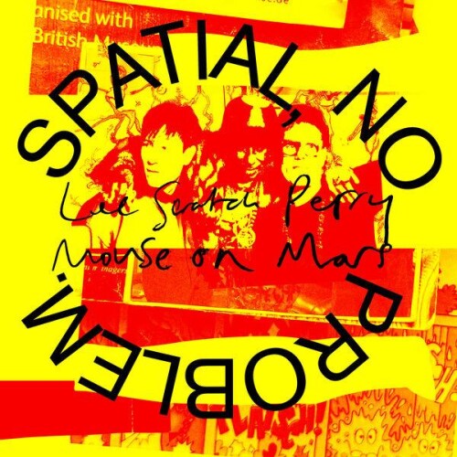 Lee Scratch Perry And Mouse On Mars-Spatial No Problem.-24BIT-WEB-FLAC-2026-ENRiCH