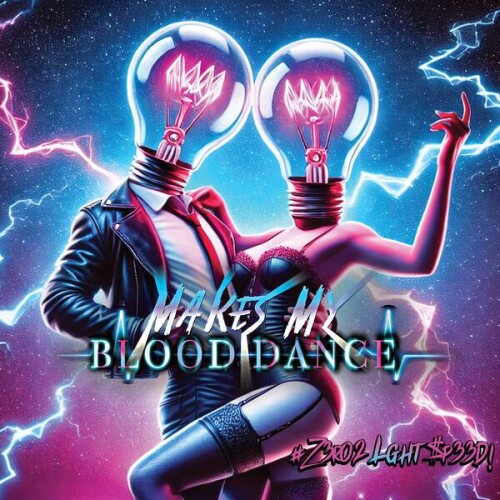 Makes My Blood Dance-Z3R0 2 LGHT sP33D-24BIT-WEB-FLAC-2026-ENRiCH