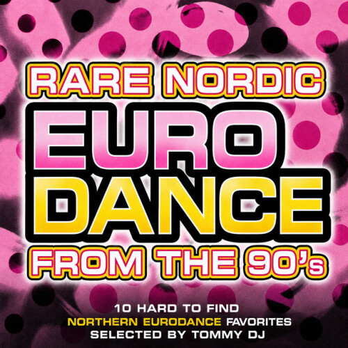 VA-Rare Nordic Eurodance from the 90s-24BIT-WEB-FLAC-2026-ENRiCH