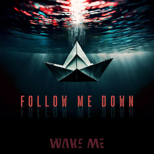 Wake Me-Follow Me Down-24BIT-WEB-FLAC-2025-VEXED