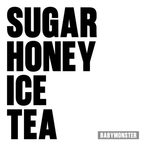 BABYMONSTER-SUGAR HONEY ICE TEA-SINGLE-24BIT-48KHZ-WEB-FLAC-2026-HiTE