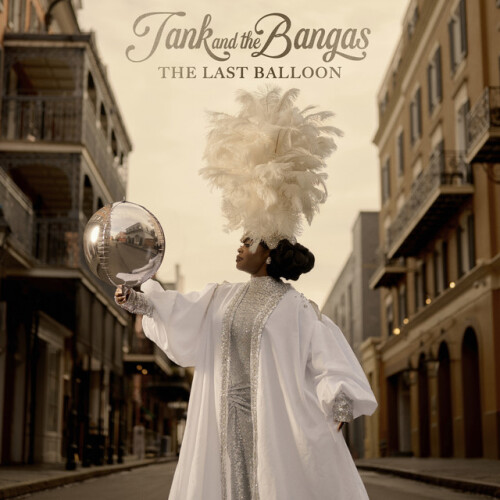 Tank And The Bangas-The Last Balloon-CD-FLAC-2026-THEVOiD