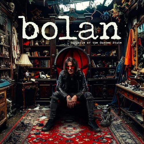 Bolan-Gargoyle Of The Garden State-PROPER-24BIT-WEB-FLAC-2026-VEXED