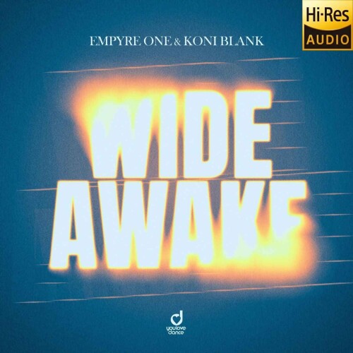 Empyre One and Koni Blank-Wide Awake-(YLD731)-24BIT-WEB-FLAC-2026-MARiBOR
