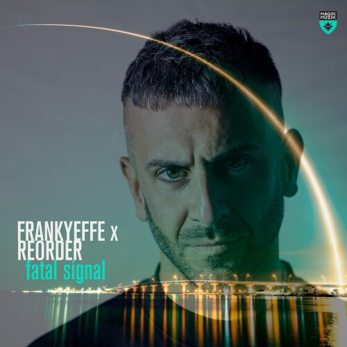 Frankyeffe x ReOrder-Fatal Signal-(MM16950)-24BIT-WEB-FLAC-2026-AOVF