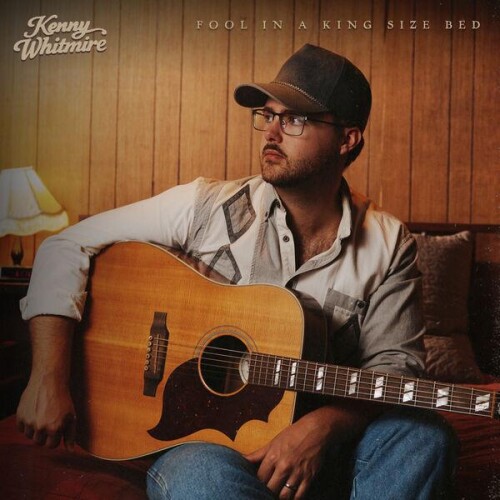 Kenny Whitmire-Fool In A King Size Bed-EP-24BIT-WEB-FLAC-2026-ENRiCH