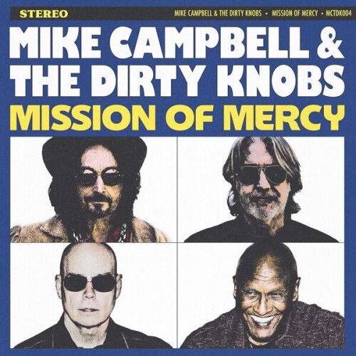 Mike Campbell and The Dirty Knobs-Mission Of Mercy-24BIT-WEB-FLAC-2026-ENViED