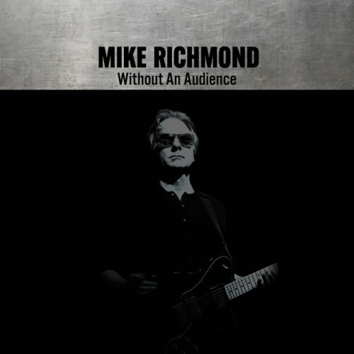 Mike Richmond-Without An Audience-24BIT-WEB-FLAC-2026-ENRiCH