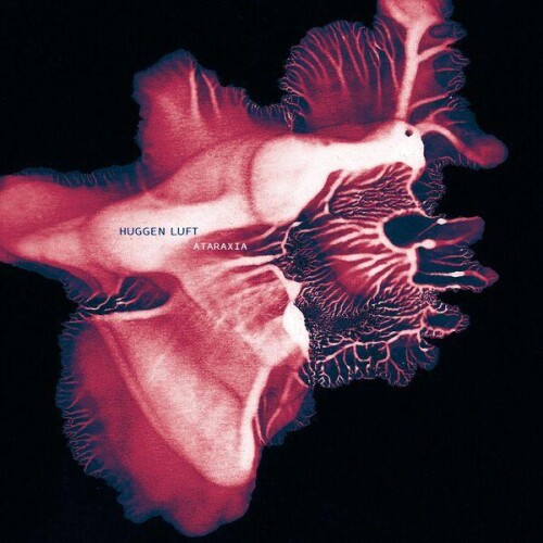 Huggen_Luft-ATARAXIA-24BIT-WEB-FLAC-2026-ENRiCH.jpg