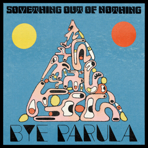 Bye Parula-Something Out Of Nothing-24BIT-WEB-FLAC-2026-ENRiCH