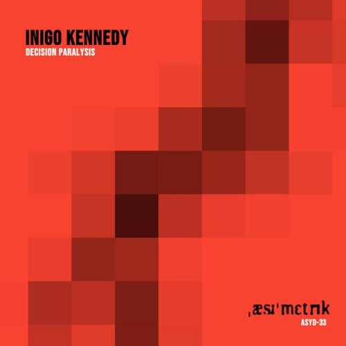 Inigo Kennedy-Decision Paralysis-EP-24BIT-WEB-FLAC-2026-ENRiCH