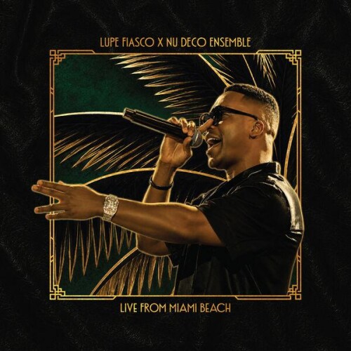 Lupe Fiasco X Nu Deco Ensemble-Live From Miami Beach-24BIT-WEB-FLAC-2026-ENRiCH
