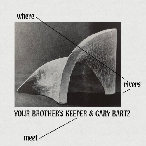 Your Brothers Keeper and Gary Bartz-Where Rivers Meet-24BIT-WEB-FLAC-2026-ENRiCH