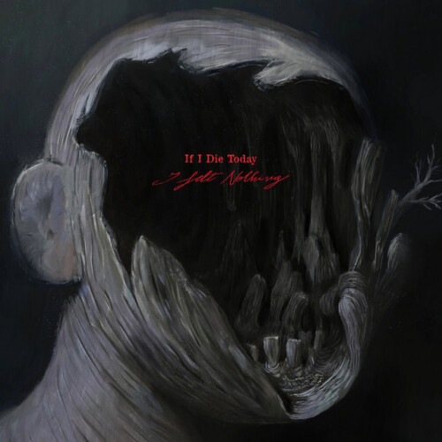 If I Die Today-I Felt Nothing-24BIT-WEB-FLAC-2026-ENRiCH