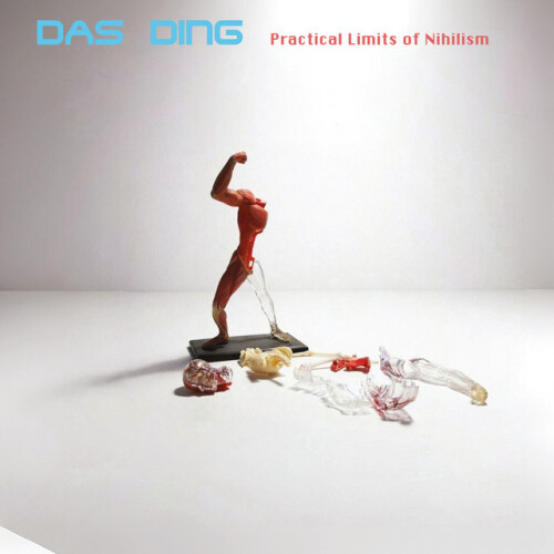 Das Ding-Practical Limits of Nihilism-(EE045RTM)-24BIT-WEB-FLAC-2026-BABAS