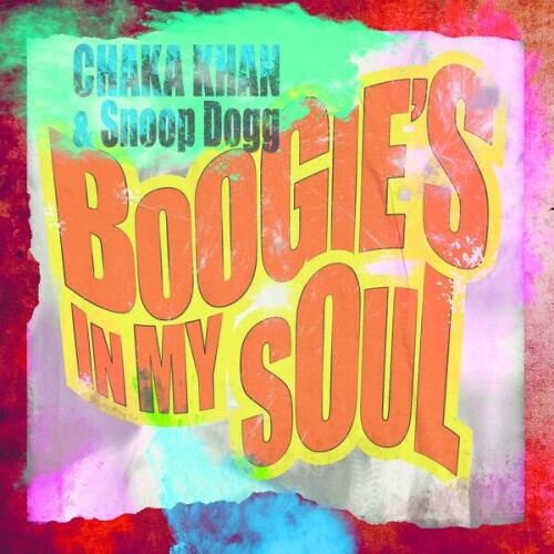 CHAKA KHAN and Snoop Dogg-Boogies in My Soul-SINGLE-24BIT-WEB-FLAC-2026-ENRiCH