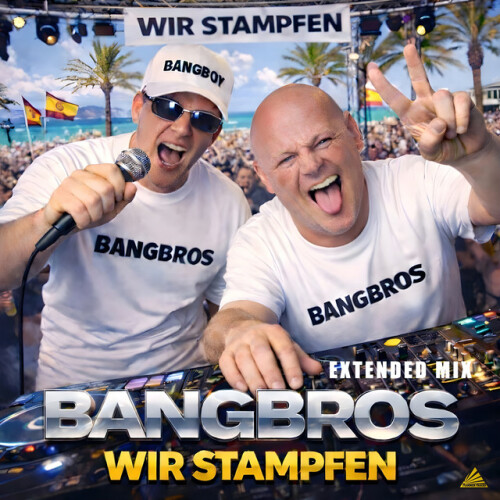 Bangbros-Wir Stampfen (Extendrd Mix)-(HHXX159XTD)-DE-SINGLE-24BIT-WEB-FLAC-2026-MARiBOR