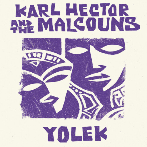 Karl Hector and The Malcouns-Yolek-24BIT-WEB-FLAC-2026-ENRiCH