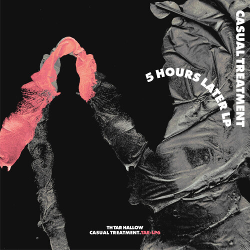 Casual Treatment-5 Hours Later LP-TARLP6-24BIT-WEB-FLAC-2026-WAVED