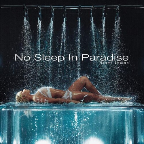 Naomi Sharon-No Sleep In Paradise-24BIT-WEB-FLAC-2026-ENRiCH