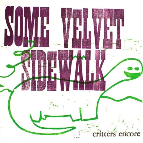 Some Velvet Sidewalk-Critters Encore-24BIT-WEB-FLAC-2026-ENRiCH