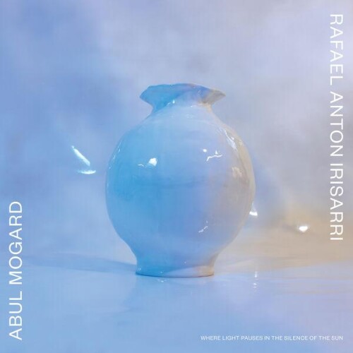 Abul Mogard and Rafael Anton Irisarri-Where Light Pauses in the Silence of the Sun-(BKE024)-24BIT-WEB-FLAC-2026-ENRiCH