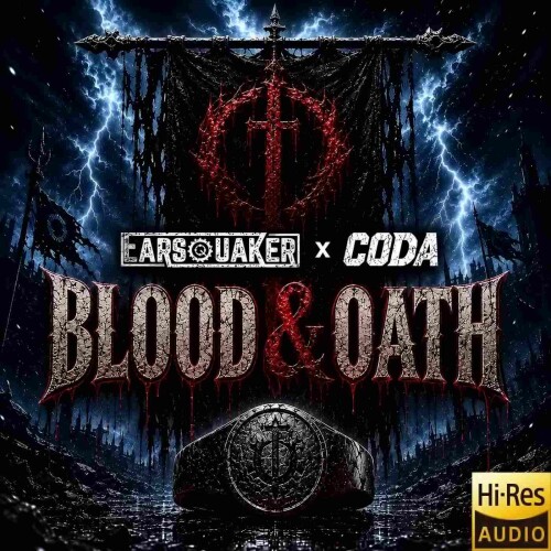 Earsquaker x Coda-Blood and Oath-(EQ029)-24BIT-WEB-FLAC-2026-MARiBOR