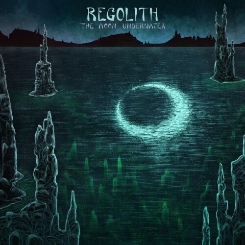 Regolith-The Moon Underwater-24BIT-WEB-FLAC-2025-STONERD