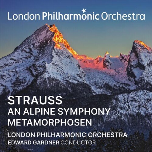 Edward Gardner x London Philharmonic Orchestra-Strauss An Alpine Symphony and Metamorphosen-24BIT-WEB-FLAC-2026-ENRiCH