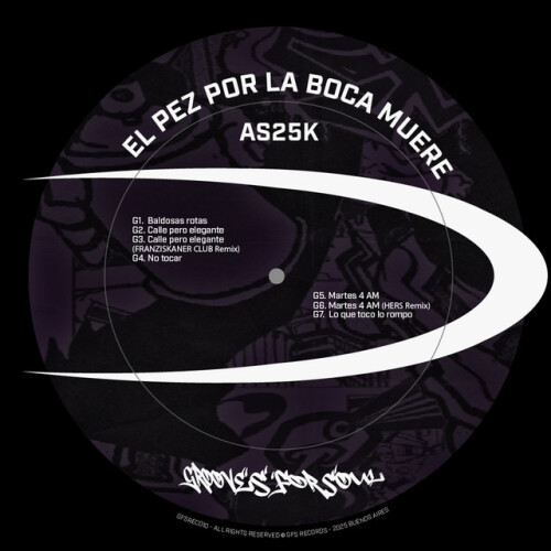 AS25K-El Pez Por La Boca Muere-(GFS010)-24BIT-WEB-FLAC-2025-BABAS
