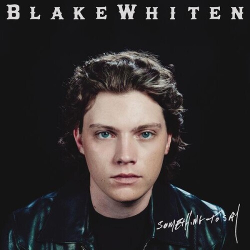 Blake Whiten-Something To Say-24BIT-WEB-FLAC-2026-ENRiCH
